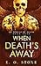 When Death's Away by E G Stone