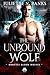 The Unbound Wolf