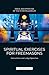 SPIRITUAL EXERCISES FOR FREEMASONS by Emil Stejnar