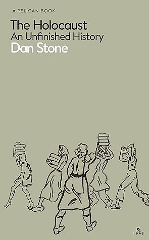 The Holocaust: An Unfinished History (Pelican Books)