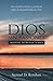 Dios sin pasiones: manual introductorio: Un estudio práctico y pastoral sobre la impasibilidad de Dios (Spanish Edition)