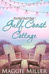 Gulf Coast Cottage by Maggie    Miller