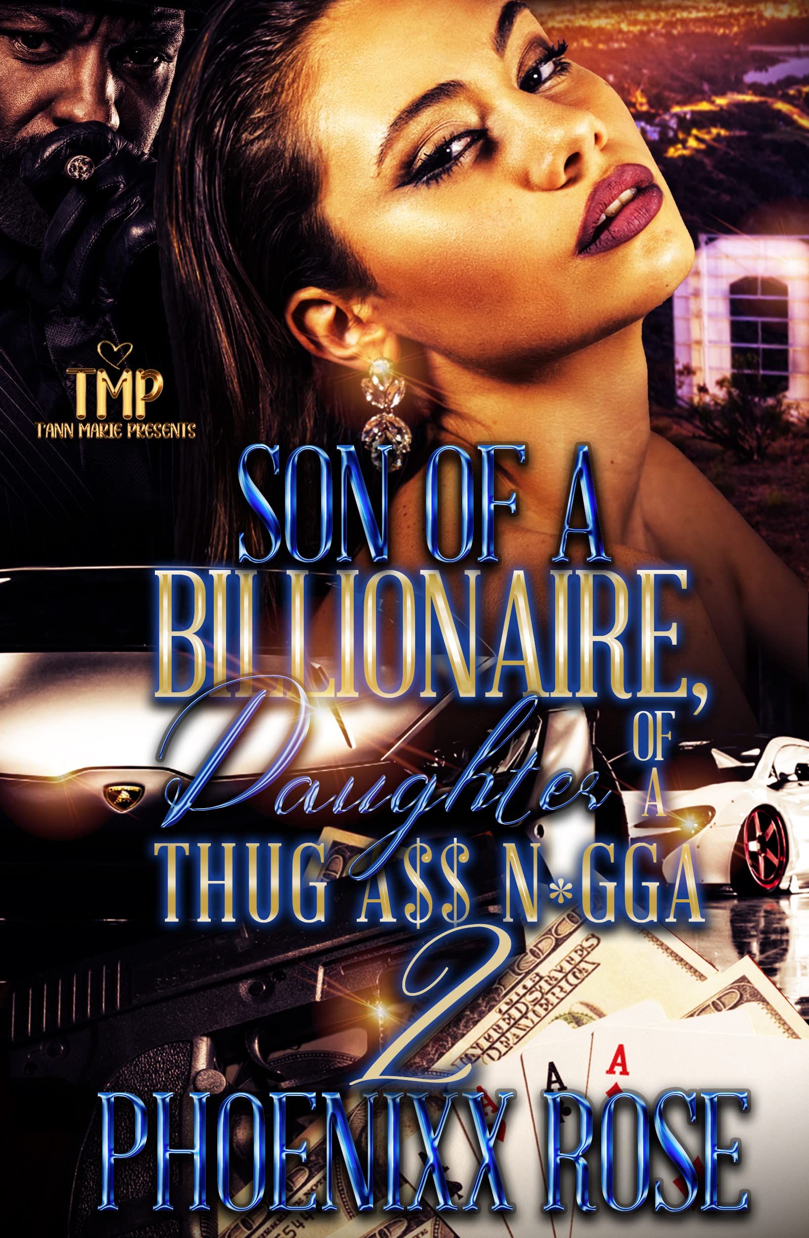 SON OF A BILLIONAIRE, DAUGHTER OF A THUG A$$ N*GGA 2 (SON OF A BILLIONAIRE, DAUGHTER OF A THUG A$$ N*GGA SERIES)
