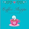 Coffee Shoppe Coloring Book: Cozy Cafes, Quaint Coffee Shops, And Tasty Treats To Color
