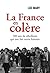 La France en colère: 400 an...