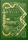 Celtic Weird: Tal...