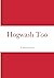 Hogwash Too
