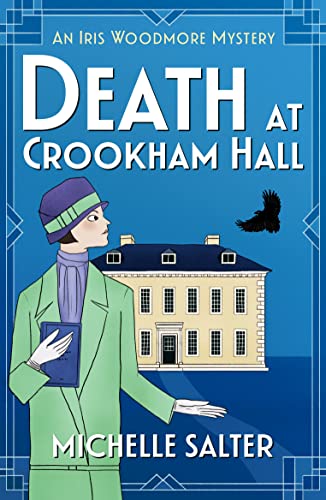 Death at Crookham Hall (Iris Woodmore Mysteries #1)