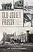 Old Joliet Prison: When Con...