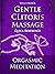 Gentle Clitoris Massage - O...