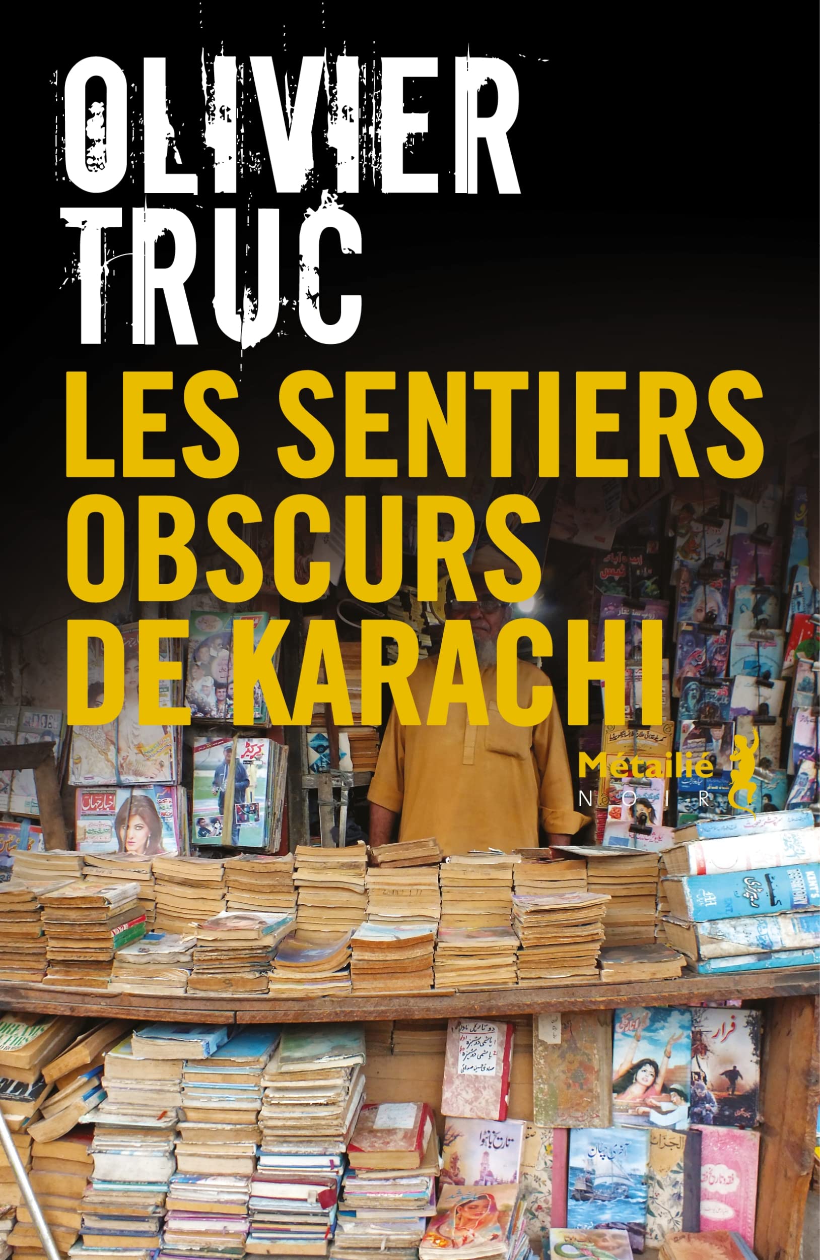 Les Sentiers obscurs de Karachi (Paperback)