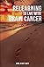 Re-learning to Live with Brain Cancer