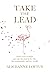 Take the Lead: How every wo...