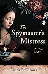The Spymaster’s Mistress by Pamela R. Winnick
