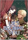Lies Become You by Seoru