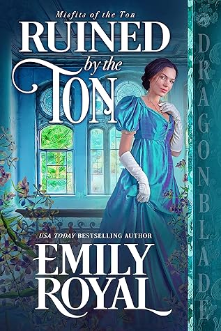 Ruined by the Ton (Misfits of the Ton, #2)