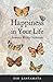 Happiness in Your Life: Ans...