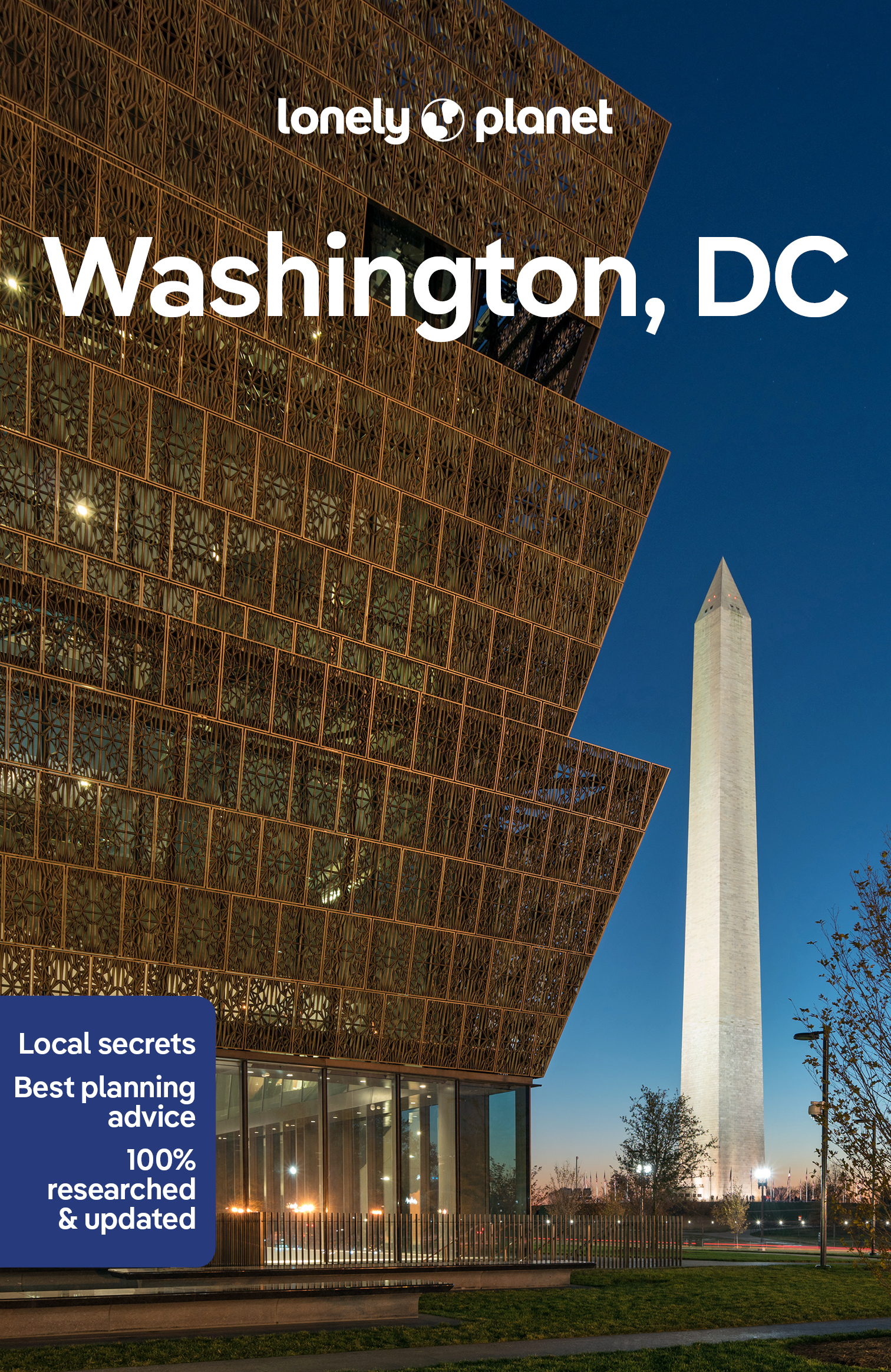 Lonely Planet Washington, DC: Plan the Trip of a Lifetime | Detailed Itineraries & Maps | Insider Tips | Covers Downtown DC, Georgetown, Capitol Hill and more (Travel Guide)