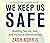 We Keep Us Safe: Building Secure, Just, and Inclusive Communities