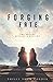 Forging Fate: The Future Reveals A Destiny (Tracing Time)