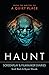 Haunt: Screenplay & Filmmak...
