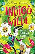 Indigo Wilde and the unknown wilderness