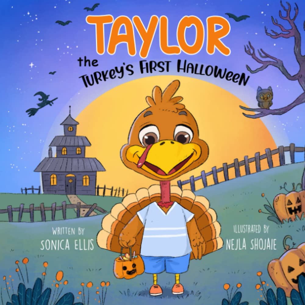 Taylor the Turkey's First Halloween: A children's book about picking the perfect Halloween costume (Halloween book for kids)