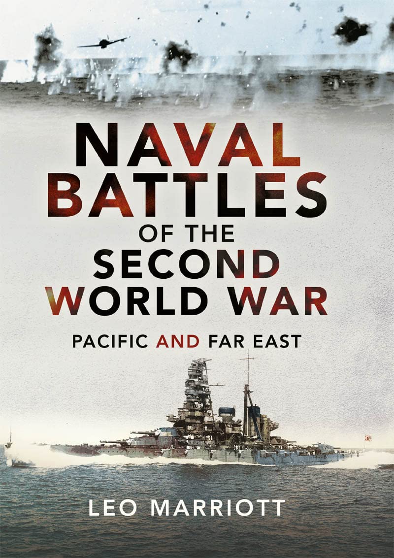 Naval Battles of the Second World War: Pacific and Far East (Kindle Edition)