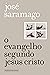 O Evangelho segundo Jesus Cristo (Edição especial) (Portuguese Edition)
