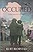 Occupied: A Novel Based on a True Story