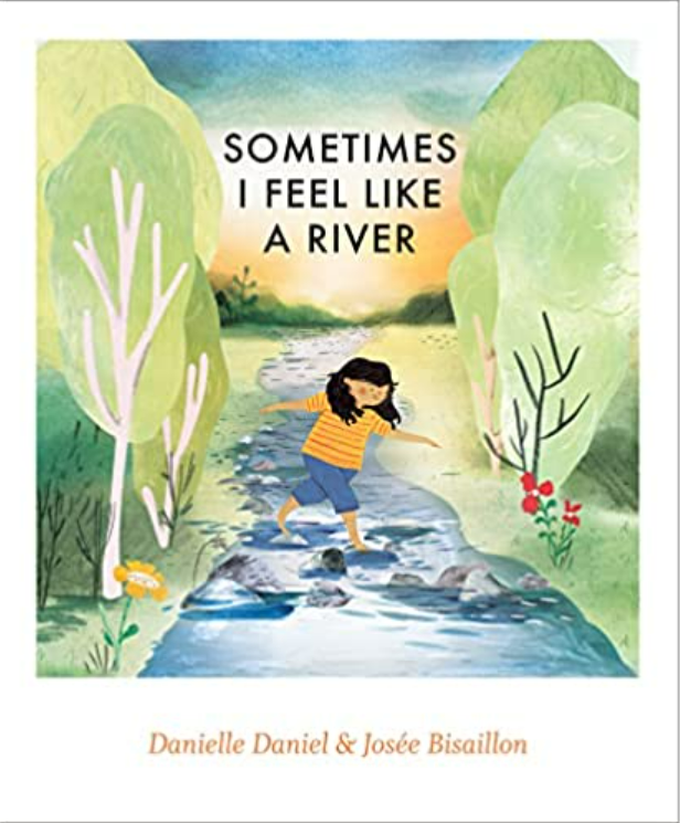 Sometimes I Feel Like a River