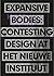 Expansive Bodies: Contesting Design at Het Nieuwe Instituut