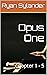 Opus One : Chapter 1 - 5