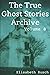 The True Ghost Stories Archive: Volume 8: 50 Freaky and Fascinating Tales