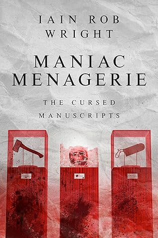 Maniac Menagerie (The Cursed Manuscripts, #5)