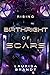 Birthright of Scars: Rising