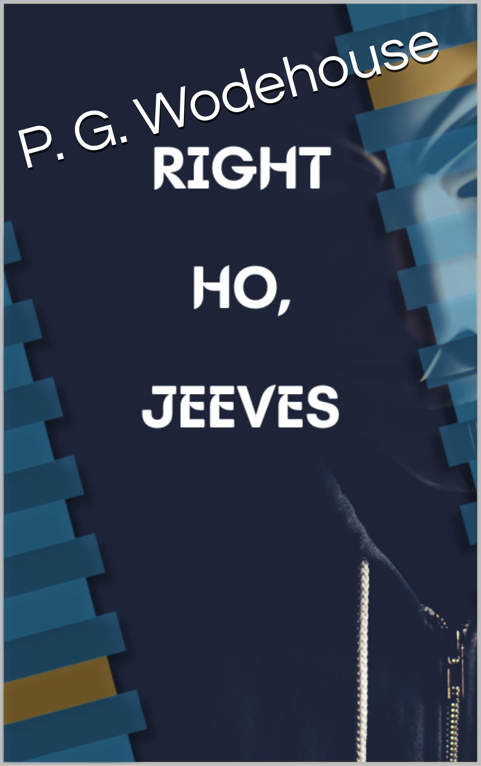 Right Ho, Jeeves