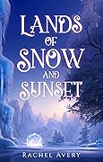 Lands of Snow and Sunset