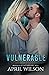 Vulnerable by April  Wilson