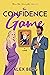 The Confidence Game (White-Collar Crimes, #1)