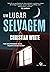 Um Lugar Selvagem (Portuguese Edition)