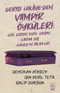 Gerisi Hikâye’den Vampir Öyküleri (Paperback)