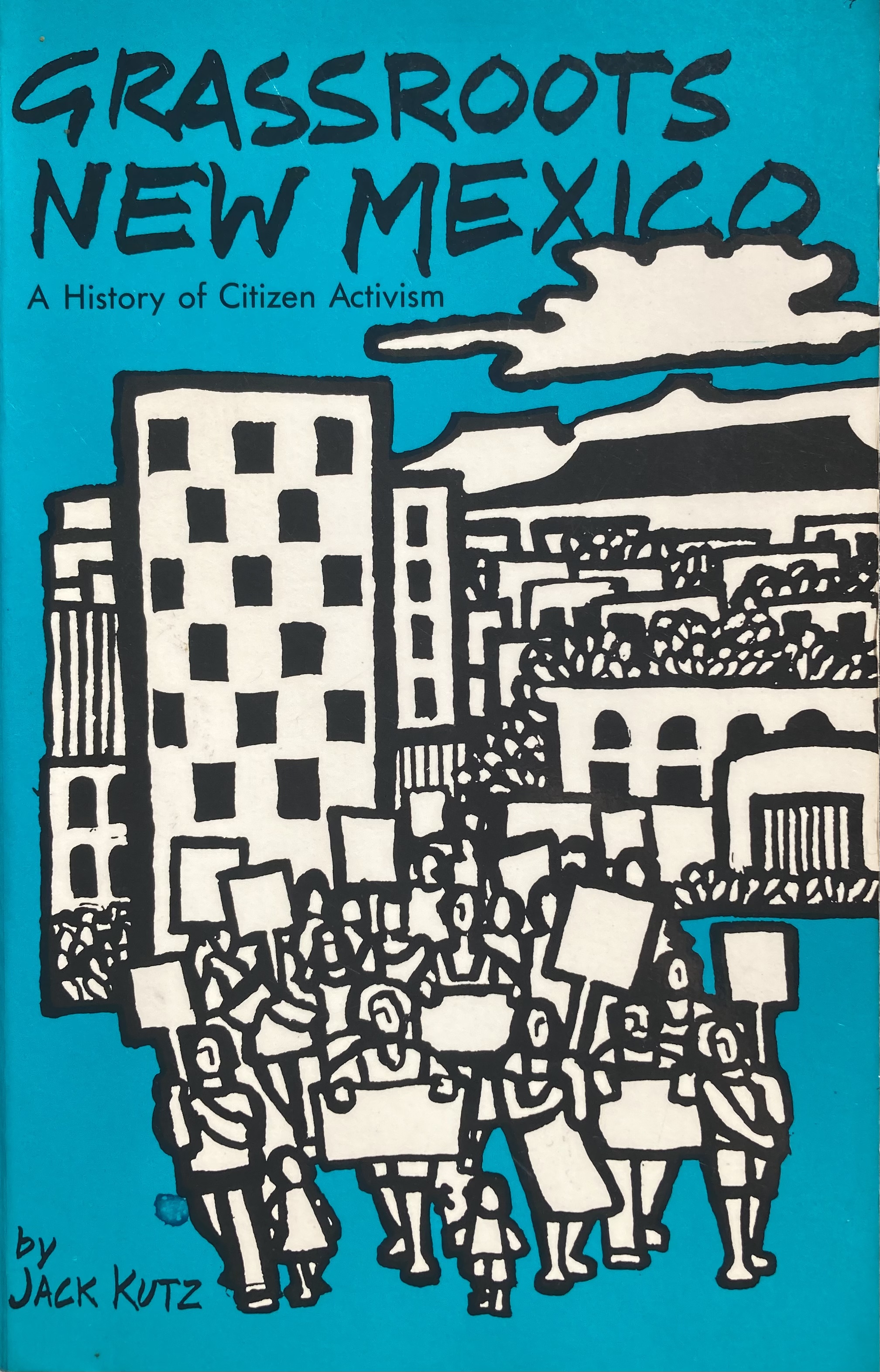 Grassroots New Mexico: A History of Citizen Activism