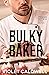 Bulky Baker