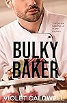 Bulky Baker