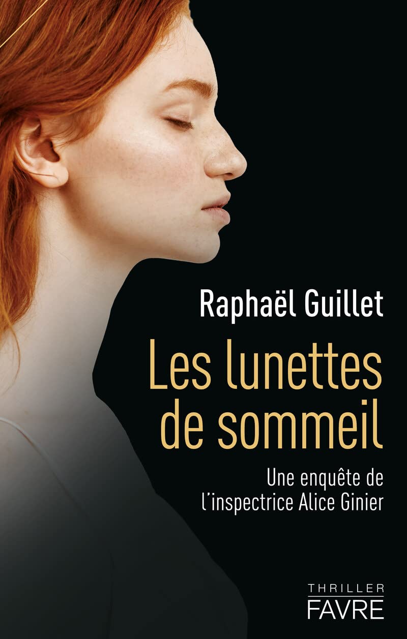 Les lunettes de sommeil - Une enquête de l'inspectrice Alice Ginier (Paperback)