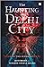 The Haunting of Delhi City:...