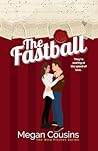 The Fastball by Megan Cousins