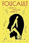 Dizer a Verdade sobre Si by Michel Foucault