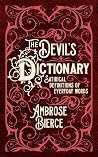 The Devil's Dictionary: Satirical Definitions of Everyday Words Book cover for The Devil's Dictionary: Satirical Definitions of Everyday Words